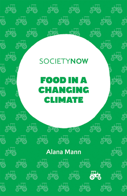 Food in a Changing Climate - Mann, Alana