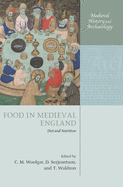 Food in Medieval England: Diet and Nutrition