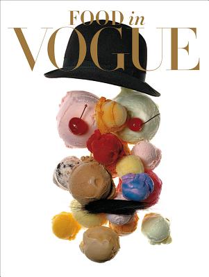 Food in Vogue - Editors of American Vogue