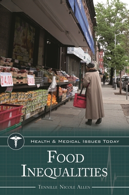 Food Inequalities - Allen, Tennille Nicole