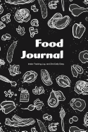 Food Journal: Intake Tracking Log and Diet Daily Diary