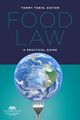 Food Law: A Practical Guide - Tobin, Tommy (Editor)