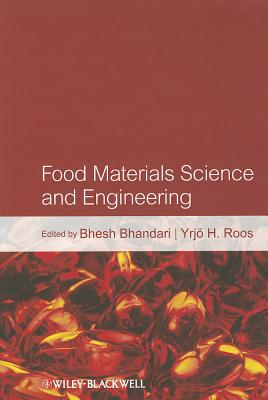 Food Materials Science and Engineering - Bhandari, Bhesh