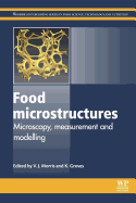 Food Microstructures: Microscopy, Measurement and Modelling