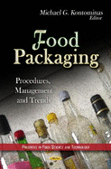 Food Packaging: Procedures, Management & Trends