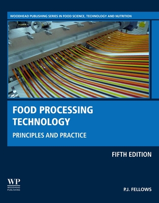 Food Processing Technology: Principles and Practice - Fellows, P J