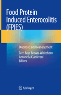 Food Protein Induced Enterocolitis (Fpies): Diagnosis and Management