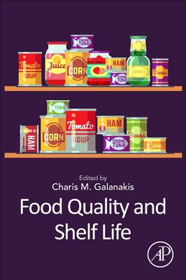 Food Quality and Shelf Life - Galanakis, Charis M. (Editor)