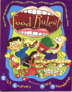Food Rules!: The Stuff You Munch Its Crunch Its Punch Why You Sometimes Lose Your Lunch