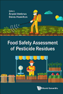 Food Safety Assessment of Pesticide Residues