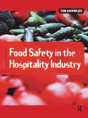 Food Safety in the Hospitality Industry - Knowles, Tim