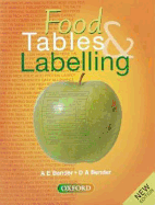 Food Tables and Labelling: Combined Edition - Bender, Arnold E., and Bender, David A.