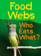 Food Webs: Who Eats What?