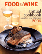 Food & Wine Annual Cookbook: An Entire Year of Recipes - American Express Publisher (Creator)