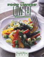 Food & Wine Magazine's the Food Lover's Low-Fat Cookbook