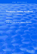 Foodborne Disease Handbook, Second Edition: Volume III: Plant Toxicants