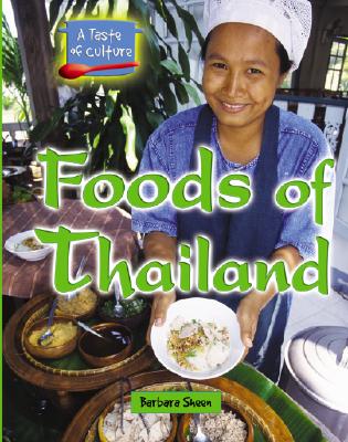 Foods of Thailand - Sheen, Barbara