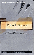 Fool Moon: The Dresden Files, Book Two