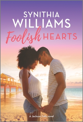 Foolish Hearts - Williams, Synithia