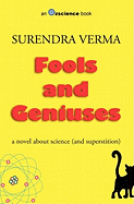 Fools and Geniuses: A Novel about Science (and Superstition)