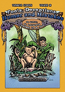 Fools, Deceptions, Humor, and Mistakes / Ol Giaman, Ol Longlong Manmeri, Na Ol Asua (Tumbuna Stories of Papua New Guinea, Volume 10)