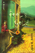 Fool's Gold - Smith, Jane S