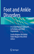 Foot and Ankle Disorders: A Comprehensive Approach in Pediatric and Adult Populations