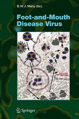 Foot-and-Mouth Disease Virus - Mahy, B. W. J. (Guest editor)