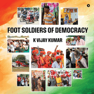 Foot Soldiers of Democracy