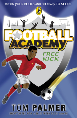 Football Academy: Free Kick - Palmer, Tom