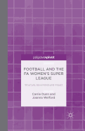 Football and the Fa Women's Super League: Structure, Governance and Impact
