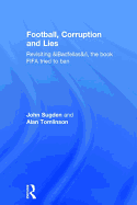 Football, Corruption and Lies: Revisiting 'Badfellas', the Book FIFA Tried to Ban