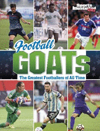 Football GOATs: The Greatest Footballers of All Time