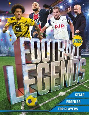 Football Legends 2022: Top 100 stars of the modern game - Ballheimer, David, and Opta Sports