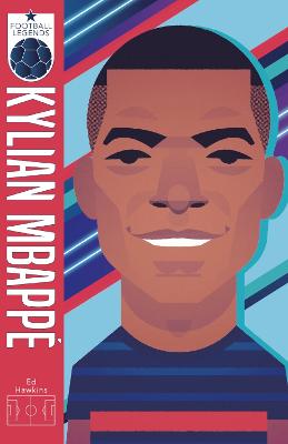 Football Legends #6: Kylian Mbappe - Hawkins, Ed