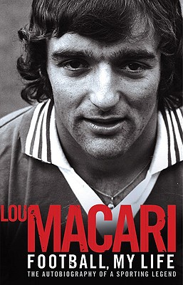 Football, My Life - Macari, Lou