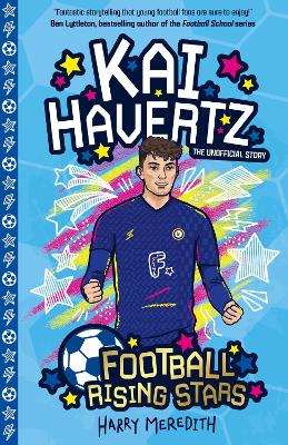 Football Rising Stars: Kai Havertz - Meredith, Harry