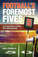 Football's Foremost Fives