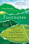 Footnotes: A Journey Round Britain in the Company of Great Writers