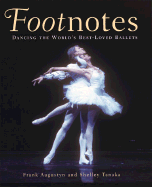 Footnotes: Dancing Ballets - Augustyn, Frank, and Frank Augustyn, and Tanaka, Shelley