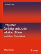 Footprints in Cambridge and Aviation Industries of China: Scientific Papers of Yanzhong Zhang