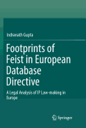 Footprints of Feist in European Database Directive: A Legal Analysis of IP Law-Making in Europe