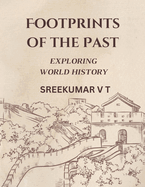 Footprints of the Past: Exploring World History