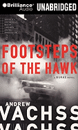 Footsteps of the Hawk - Vachss, Andrew, and Gigante, Phil (Read by)