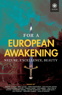 For a European Awakening: Nature, Excellence, Beauty