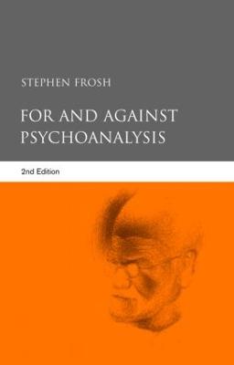 For and Against Psychoanalysis - Frosh, Stephen