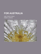 For Australia; And Other Poems