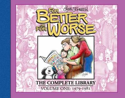 For Better or For Worse: The Complete Library, Vol. 1 - Johnston, Lynn