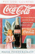 For God, Country and Coca-Cola: The Unauthorized History of the World's Most Popular Soft Drink