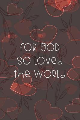 For God So Loved The World: Dot Grid Paper - Cullen, Sarah